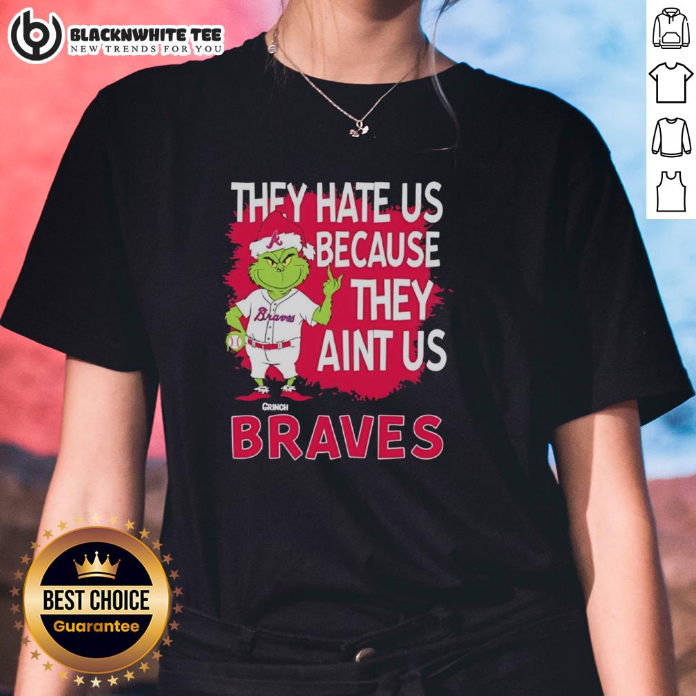 Official Atlanta Braves Grinch Christmas They Hate Us Ain't Us T-Shirt - Image 3