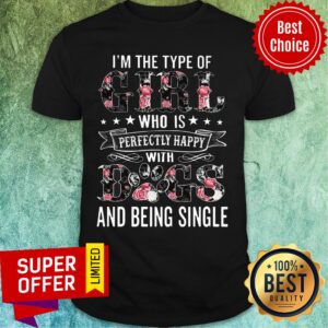 Girl Happy With Dog And Being Single Shirt