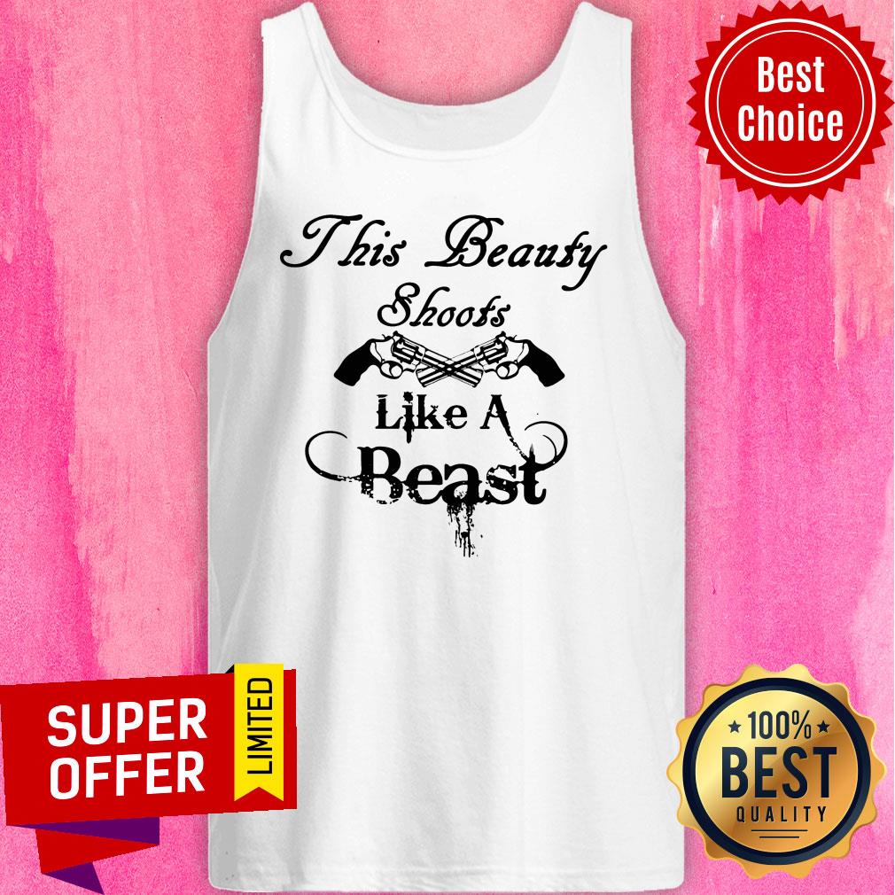 This Beauty Shoots Like A Beast Shirt - Image 4