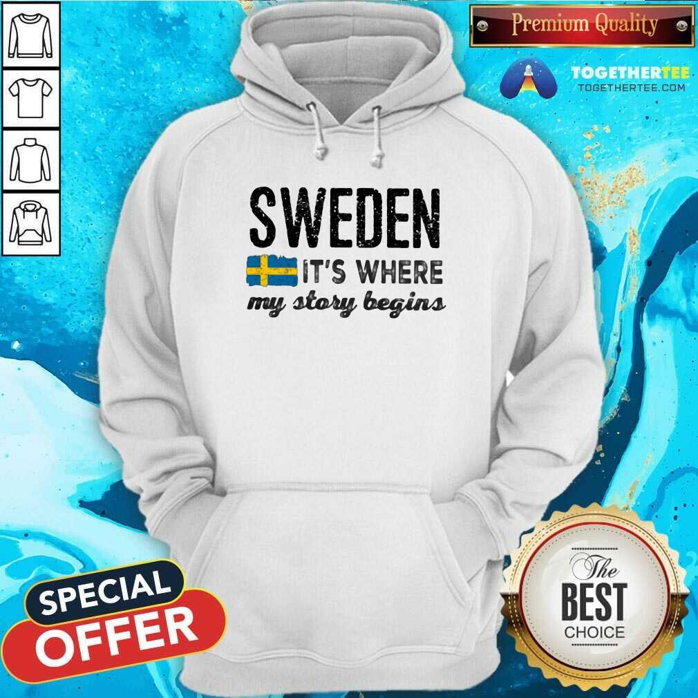 Grateful Sweden It Is Where My Story Begins Shirt - Image 5