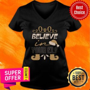 Alternative view of Believe In Your Elf Christmas Shirt
