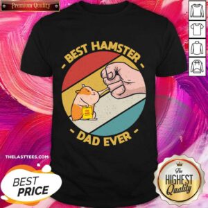 Best Hamster Dad Ever Shirt