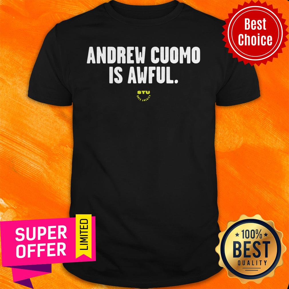 Nice Andrew Cuomo is Awful Shirt