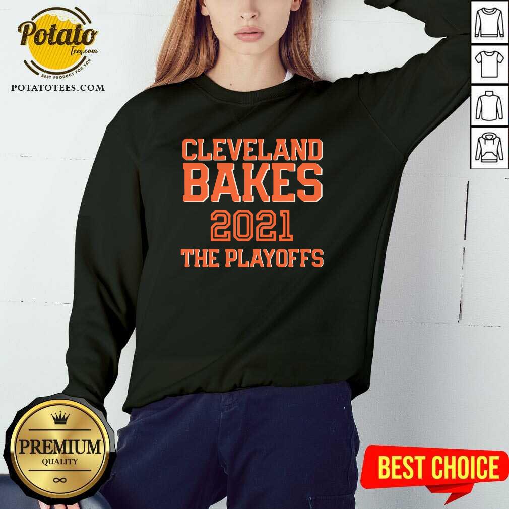 Nice Cleveland Bakes The Playoffs 2021 Football Shirt - Image 4