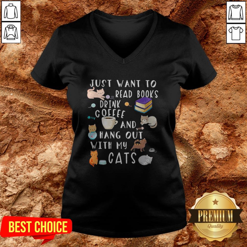 Just Want To Read Books Drink Coffee And Hang Out With My Cats Shirt - Image 2