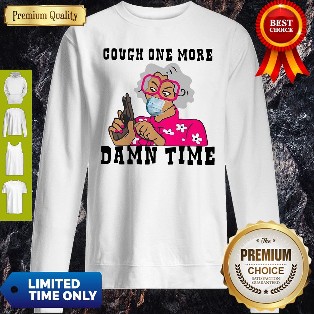 Awesome Cough One More Damn Time Shirt - Image 3