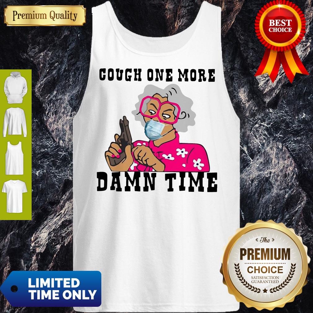 Awesome Cough One More Damn Time Shirt - Image 2