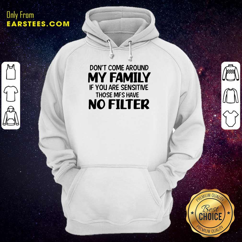 Nice Don't Come Around My Family Shirt - Image 4