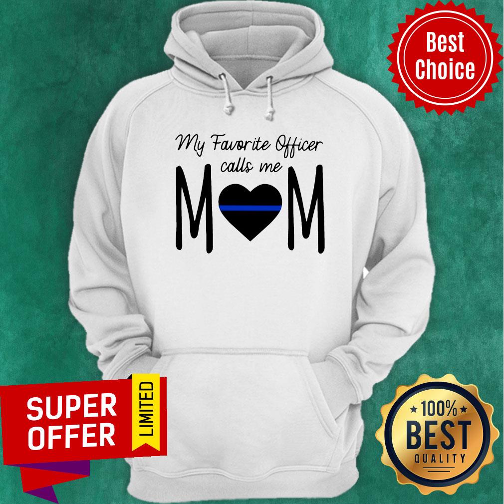 My Favorite Officer Call Me Mom Shirt - Image 5