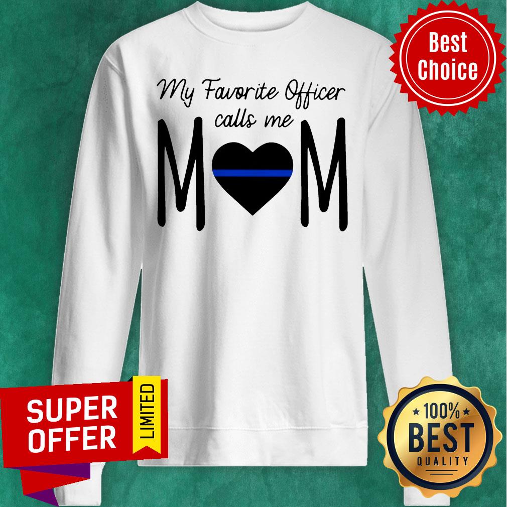 My Favorite Officer Call Me Mom Shirt - Image 4
