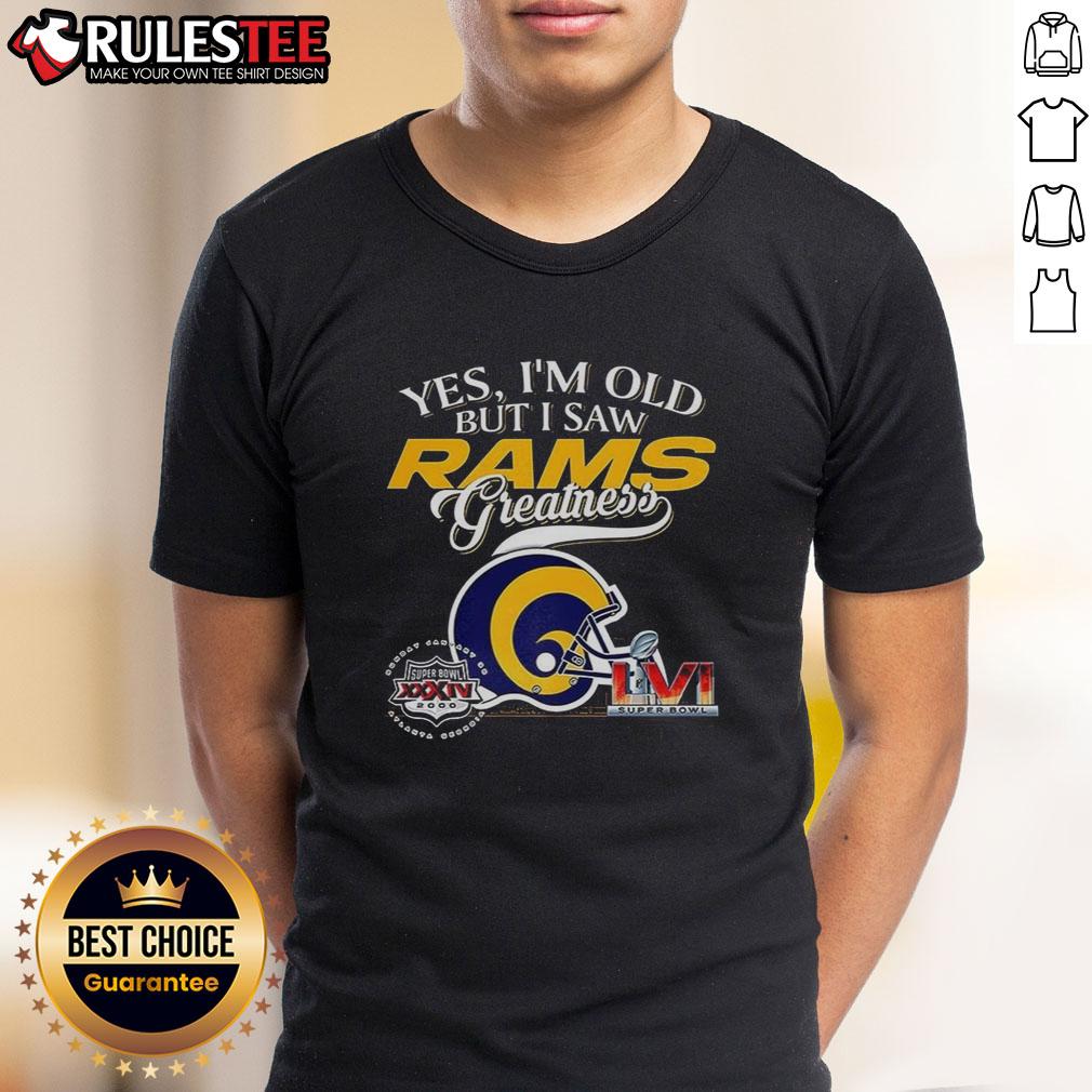 Awesome Yes I'm Old But I Saw Los Angeles Rams Greatness Super Bowl Helmet Skyline T-Shirt