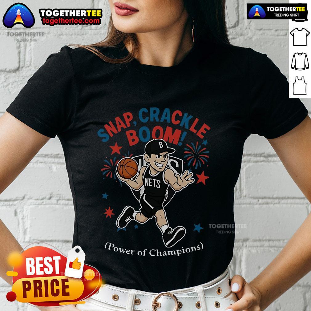 Original Brooklyn Nets Snap Crackle Boom Power Of Champions Indepencence Day T-Shirt - Image 3