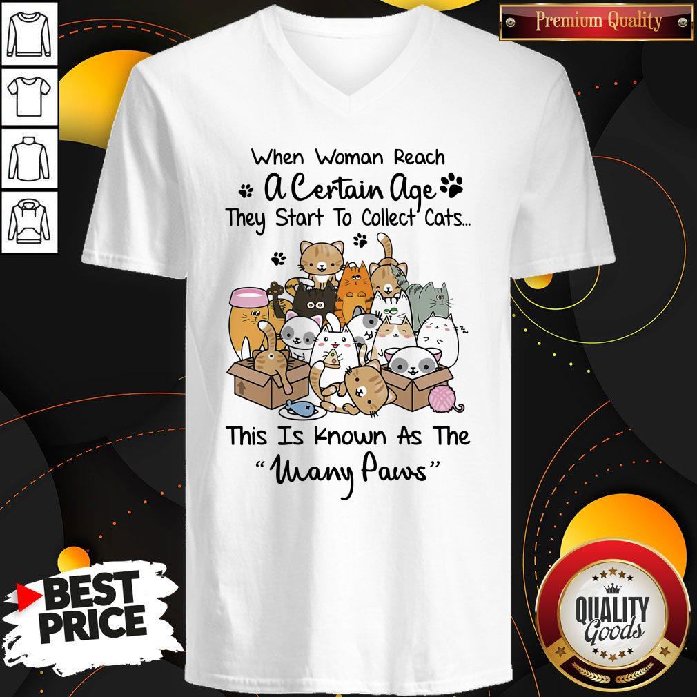 Cute When Woman Reach A Certain Age They Start To Collect Cats This Is Known As The Many Paws Shirt - Image 2