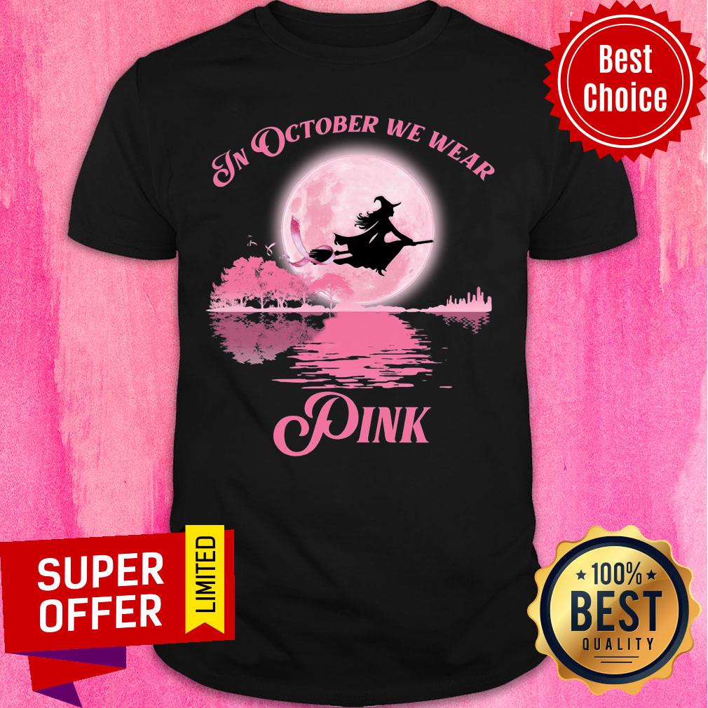 Witch In October We Wear Pink Halloween Shirt