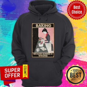 Alternative view of Baking Because Murder Is Wrong Baking Vertical Poster Shirt