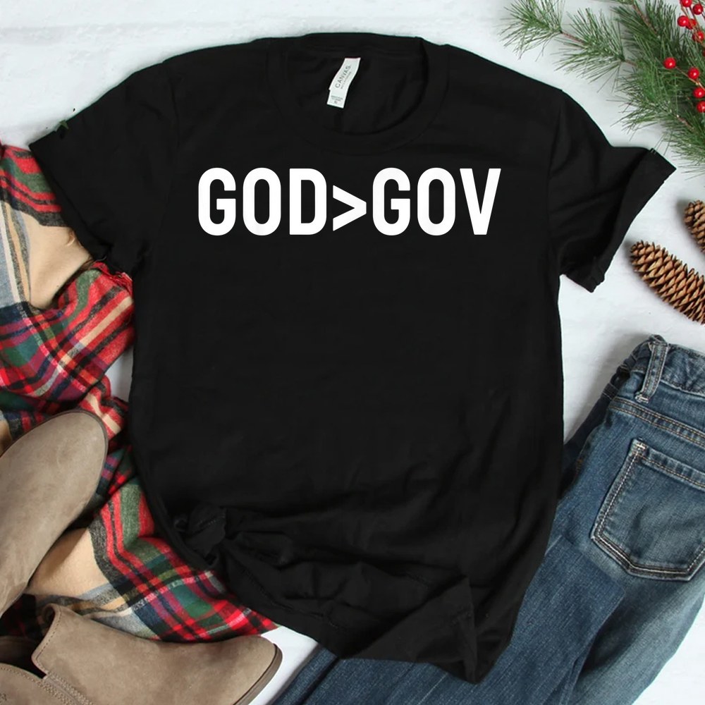 God Bigger Than Gov Shirt