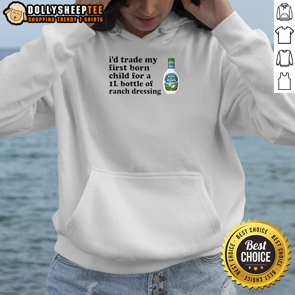 Funny I'd Trade My Firstborn For A 1l Bottle Of Ranch Dressing Shirt - Image 5