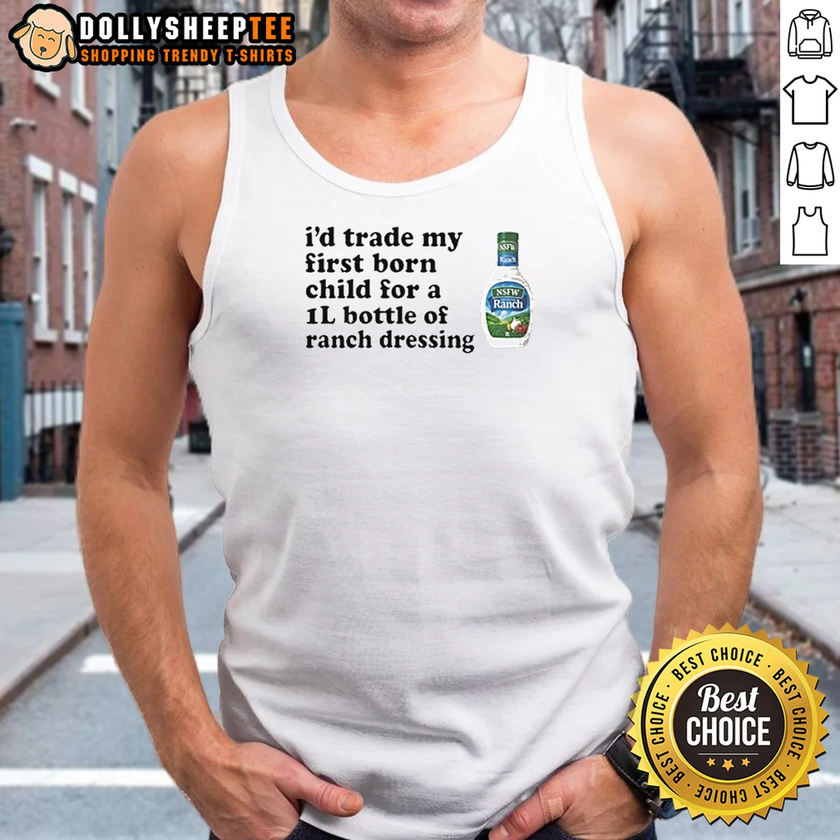 Funny I'd Trade My Firstborn For A 1l Bottle Of Ranch Dressing Shirt - Image 3