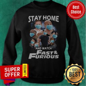 Alternative view of Top Stay Home And Watch Fast And Furious Shirt