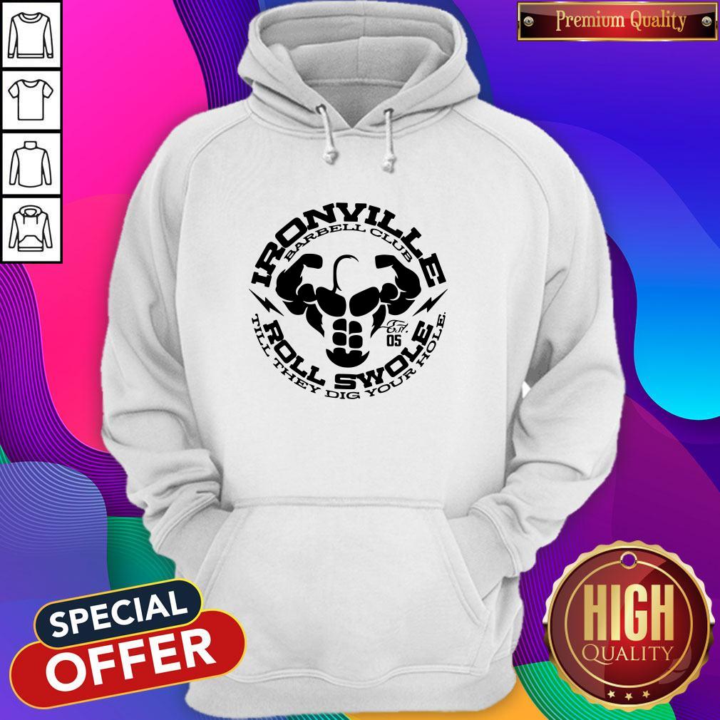 Ironville Roll Swole Till They Dig Your Hole Shirt - Image 3