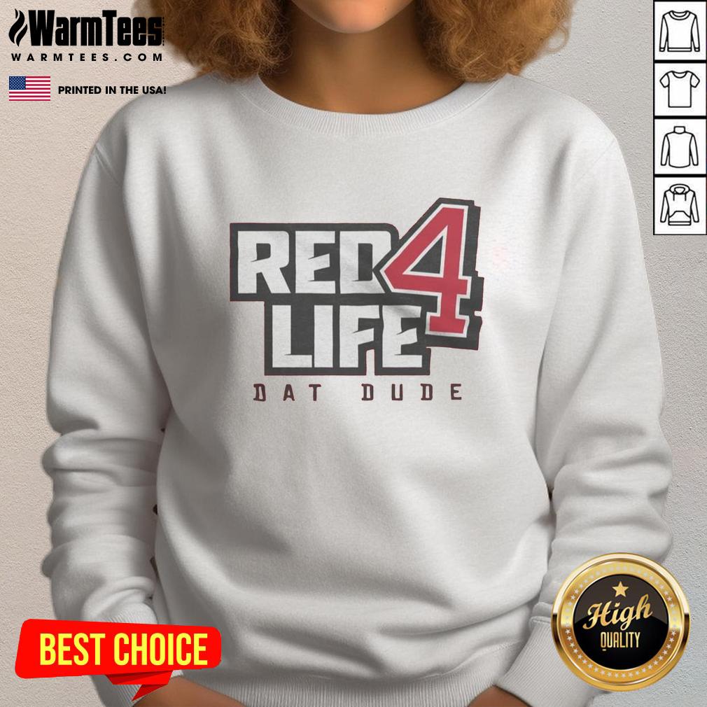 Awesome Red4life Dat Dude T-Shirt - Image 5