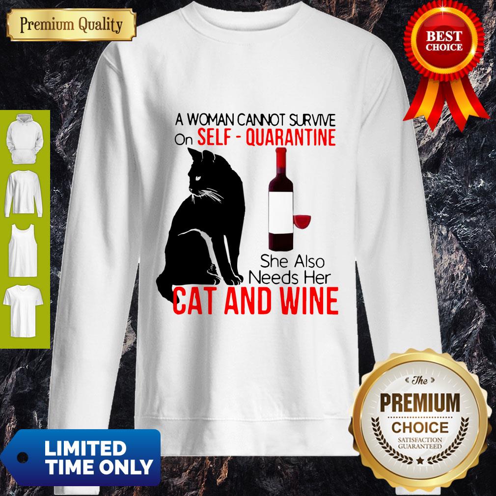 Nice A Woman Cannot Survive On Self Quarantine Alone Cat And Wine Shirt - Image 5