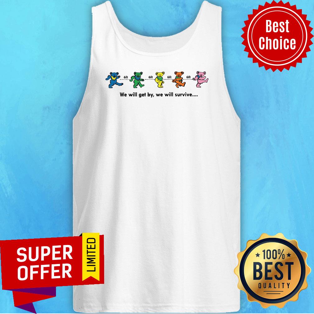 Awesome We Will Get By We Will Survive Shirt - Image 5