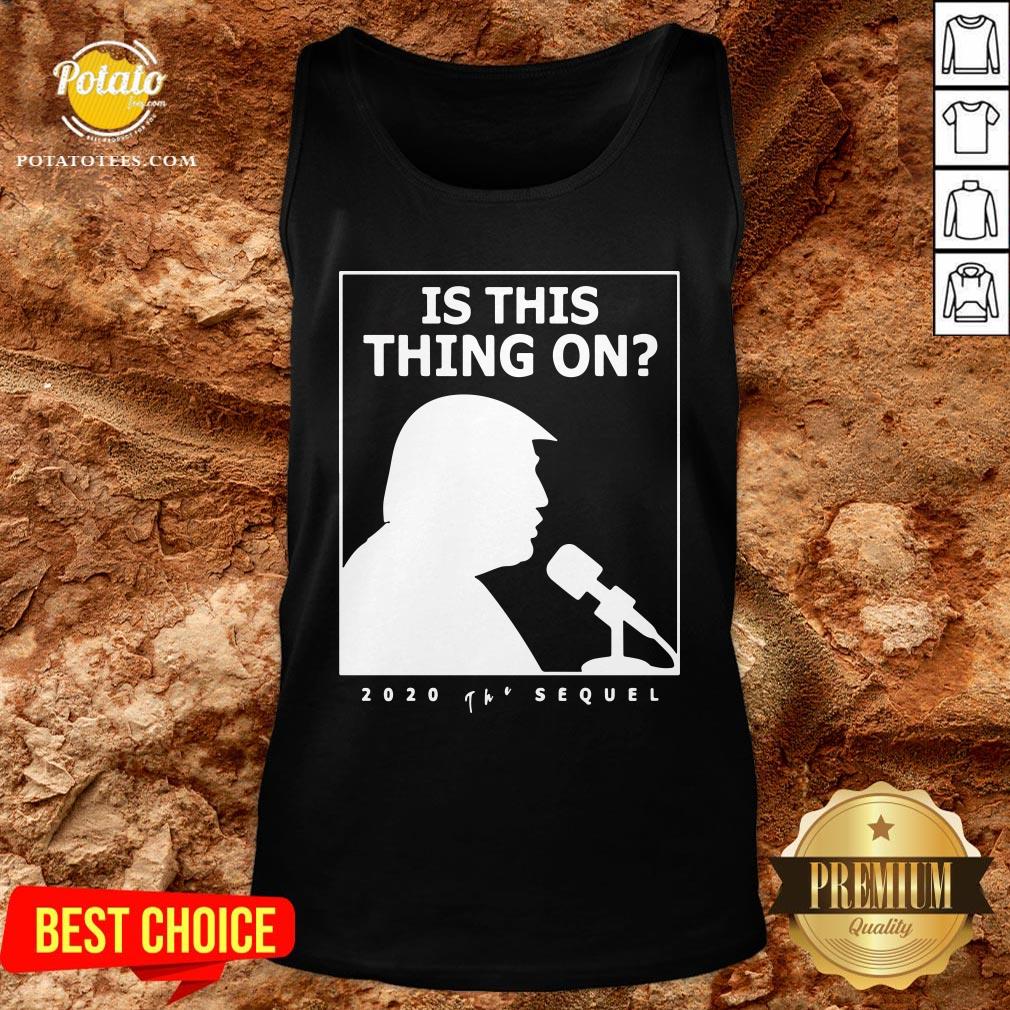 Good Is This Thing On Trump Presidential Debate 2020 Shirt - Image 3