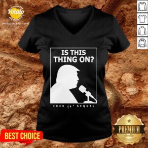 Alternative view of Good Is This Thing On Trump Presidential Debate 2020 Shirt