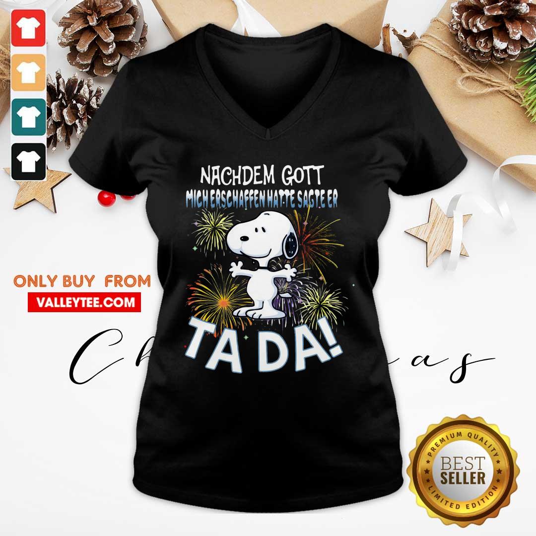 Pretty Snoopy Nachdem Gott Mich Erschaffen Hatte Sagte Er Tada Shirt - Image 4