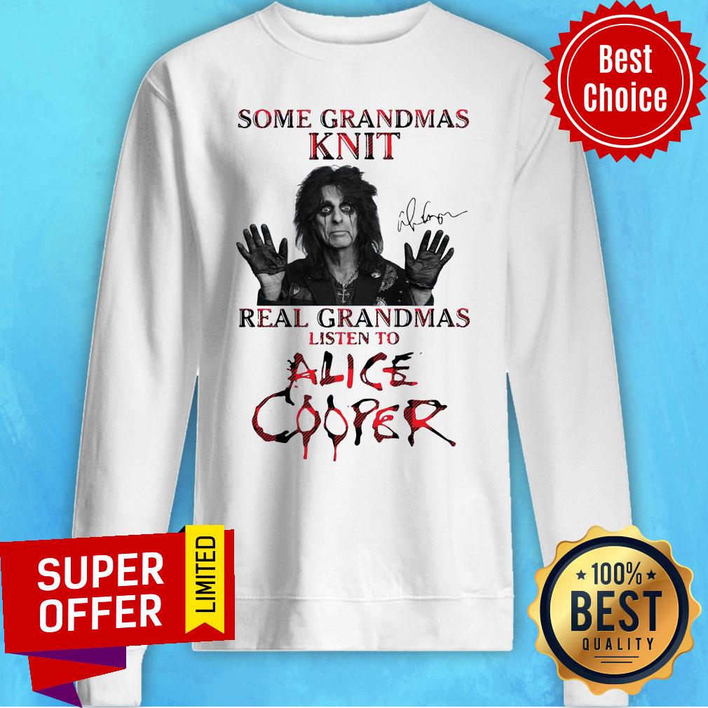 Some Grandmas Knit Real Grandmas Listen To Alice Cooper Signature Shirt - Image 5