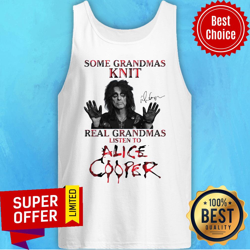 Some Grandmas Knit Real Grandmas Listen To Alice Cooper Signature Shirt - Image 4