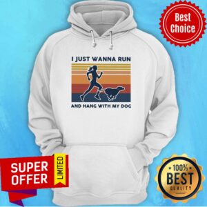 Alternative view of Top I Just Wanna Run And Hang With My Dog Vintage Shirt