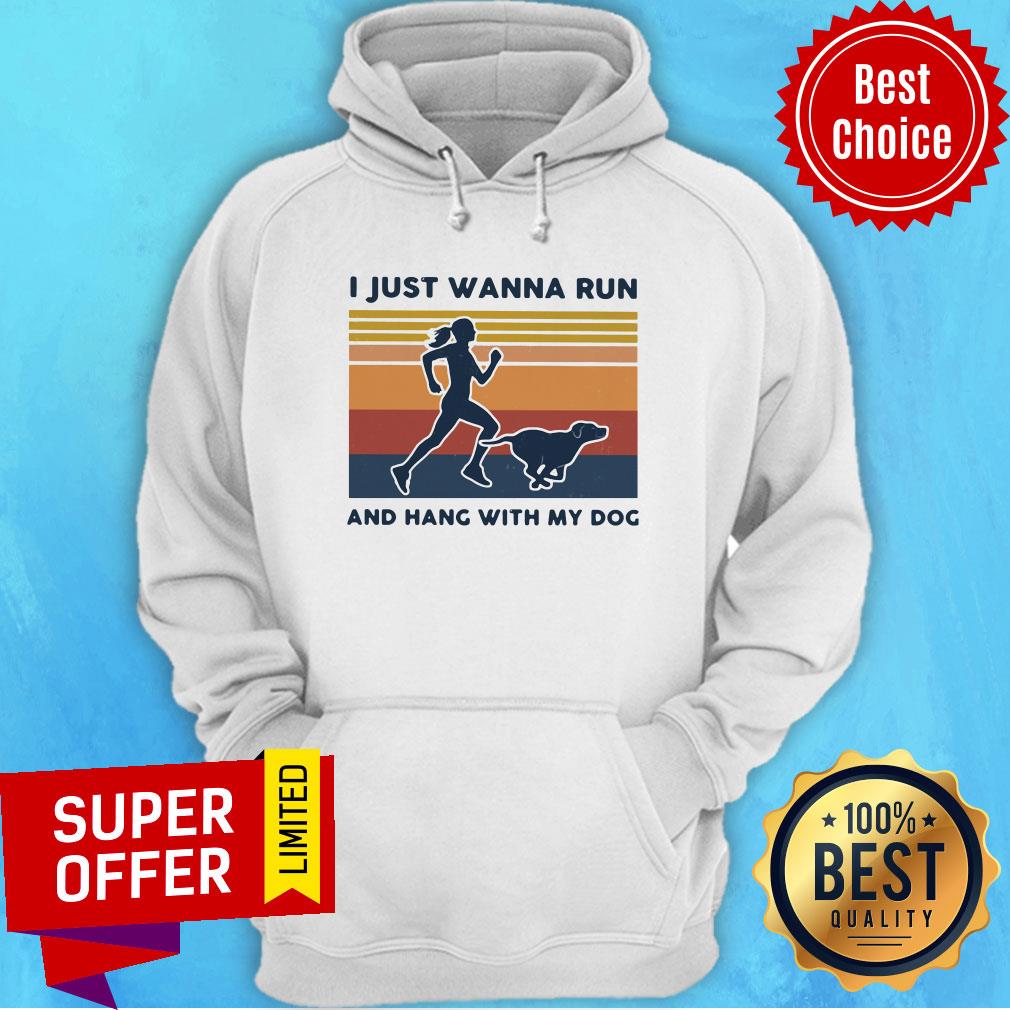 Top I Just Wanna Run And Hang With My Dog Vintage Shirt - Image 2