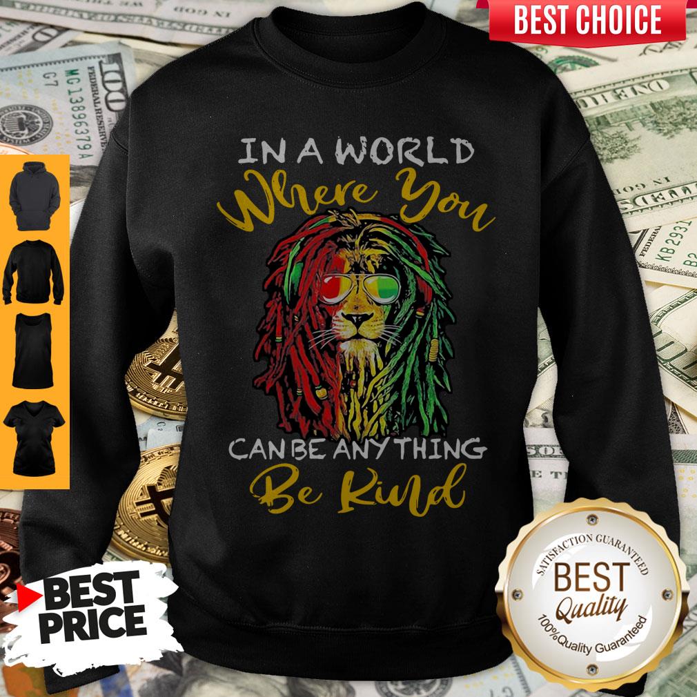 Top Lion Glasses In A World Where You Can Be Anything Be Kind T-Shirt - Image 2