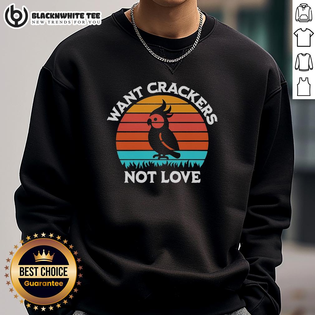 Hot Cockatiel Shadow Want Crackers Not Love Sunset Retro T-Shirt - Image 5