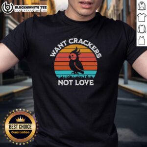 Hot Cockatiel Shadow Want Crackers Not Love Sunset Retro T-Shirt