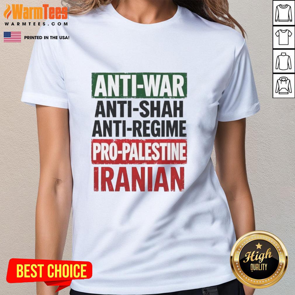 Nice Anti-War Anti-Shah Anti-Regime Pro-Palestine Iranian T-Shirt - Image 5