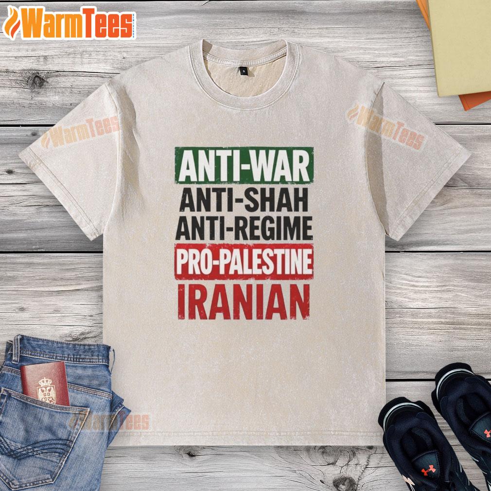 Nice Anti-War Anti-Shah Anti-Regime Pro-Palestine Iranian T-Shirt - Image 2