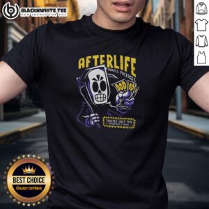 Original Afterlife Travel Packages Tickets Trusted Since 1998 T-Shirt