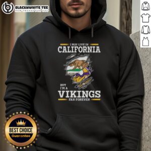 Alternative view of Pretty Premium I May Live In California But I'm A Minnesota Vikings Fan Forever T-Shirt