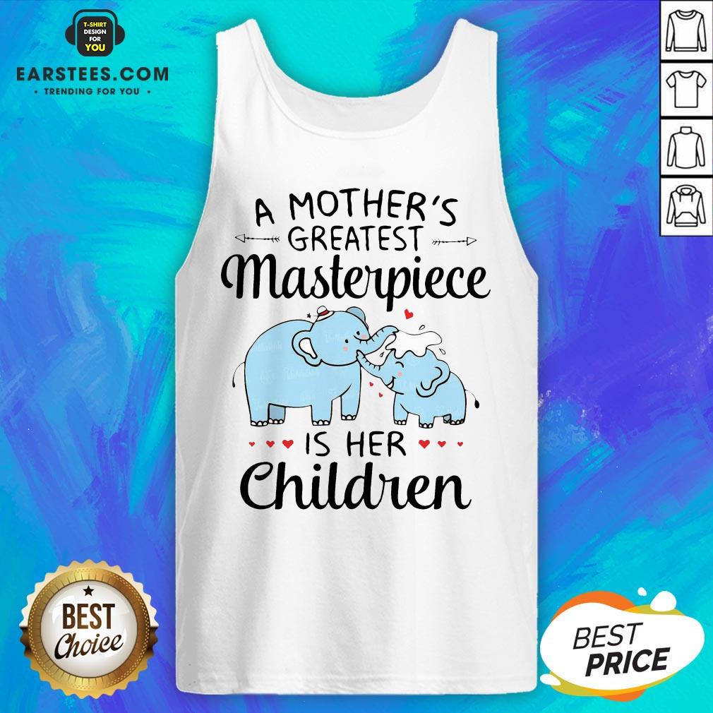 Hot A Mother’s Greatest Masterpiece Is Her Children Elephant Shirt - Image 4