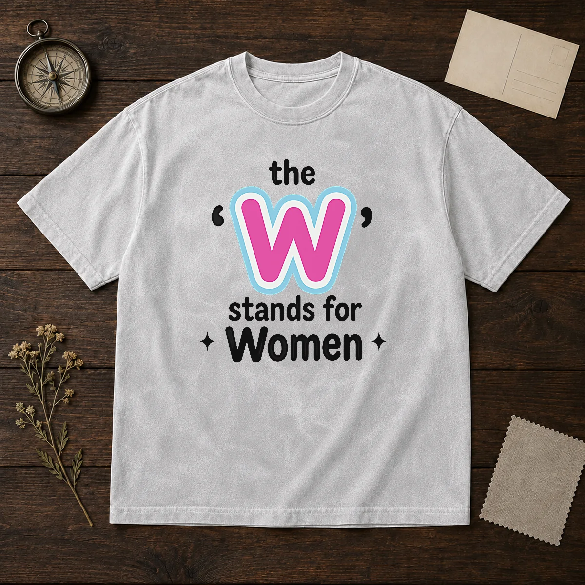 Official The W Stands For Women Shirt - Image 8