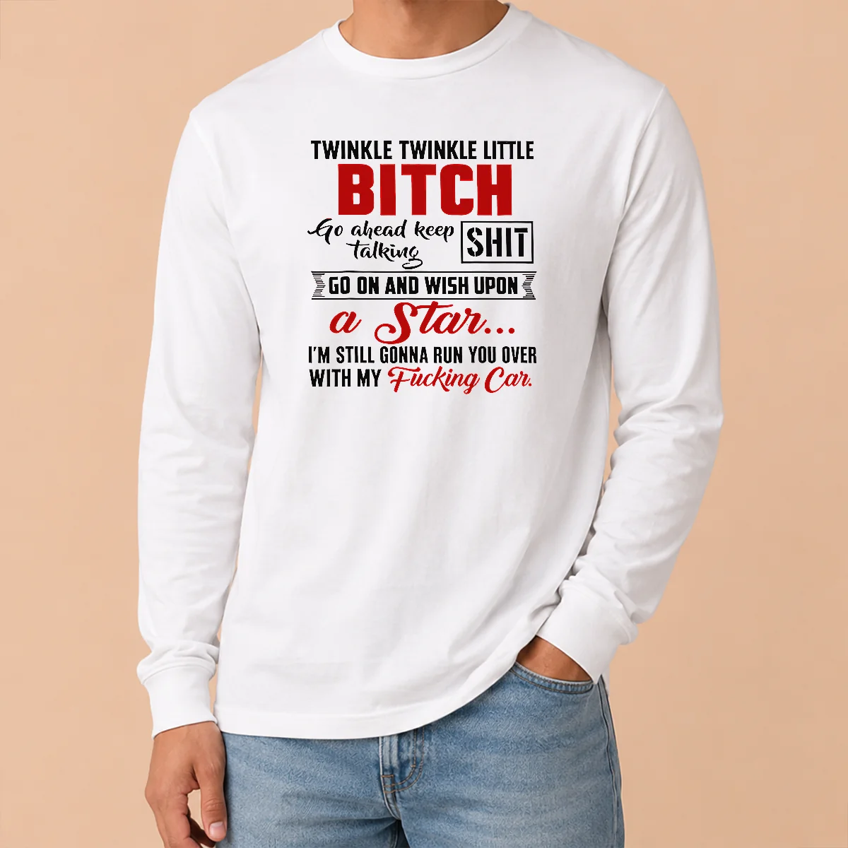 Original Twinkle Twinkle Little Bitch Go Ahead Keep Talking Shit Wish Upon A Star Quote Shirt - Image 6