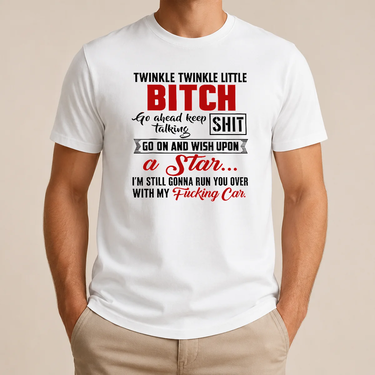 Original Twinkle Twinkle Little Bitch Go Ahead Keep Talking Shit Wish Upon A Star Quote Shirt