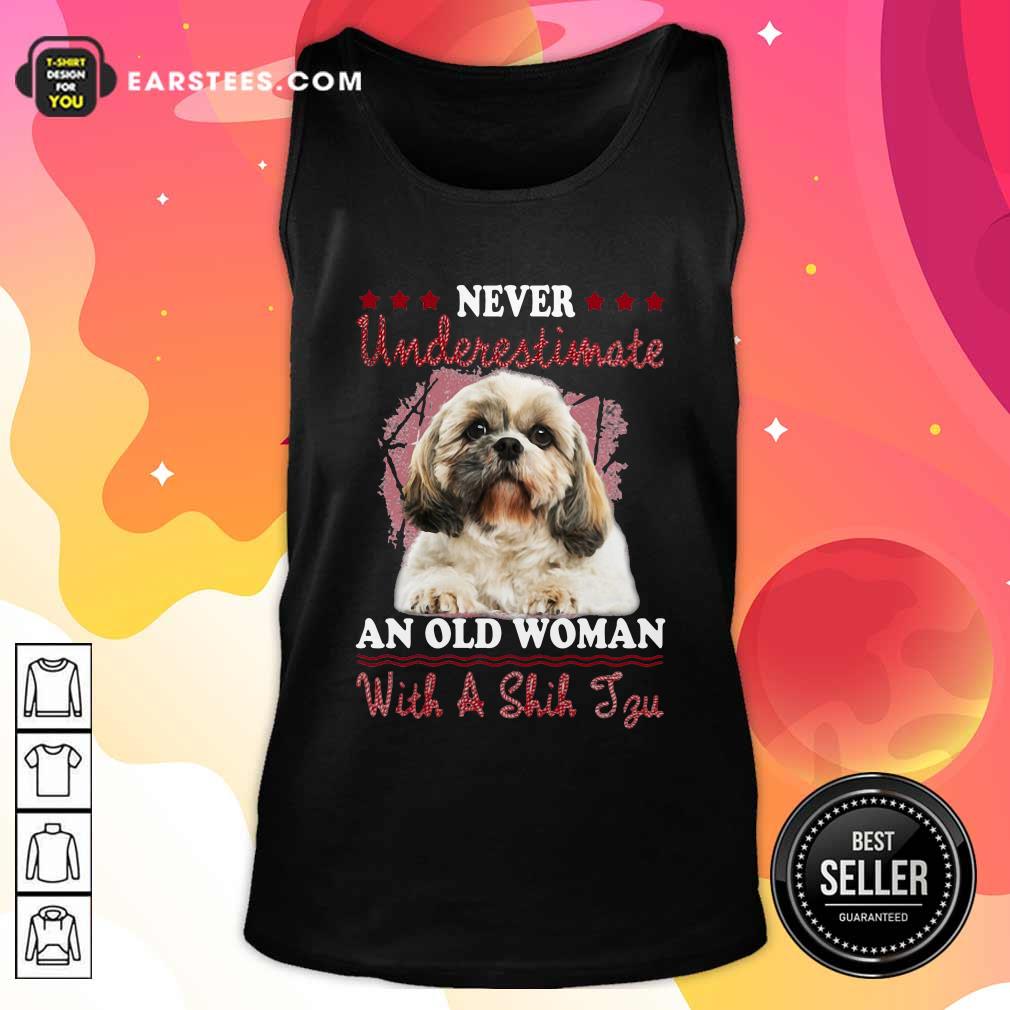 Hot Never Underestimate An Old Woman With A Shih Tzu Shirt - Image 4