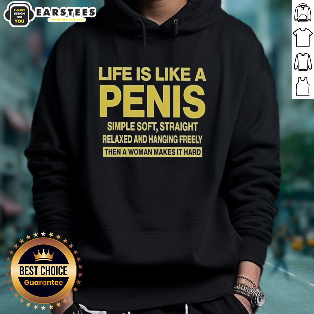 Good Life Is Like A Penis Simple Soft Straight T-Shirt - Image 2