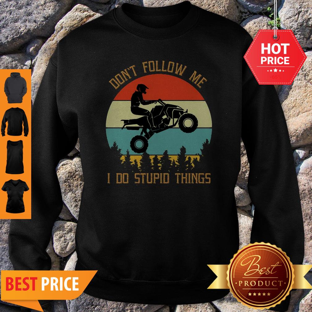 Motorbike Don’t Follow Me I Do Stupid Things Vintage Shirt - Image 4