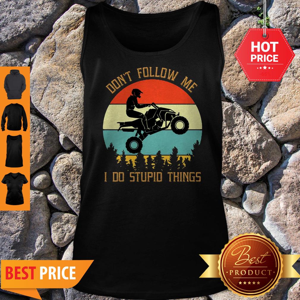 Motorbike Don’t Follow Me I Do Stupid Things Vintage Shirt - Image 3