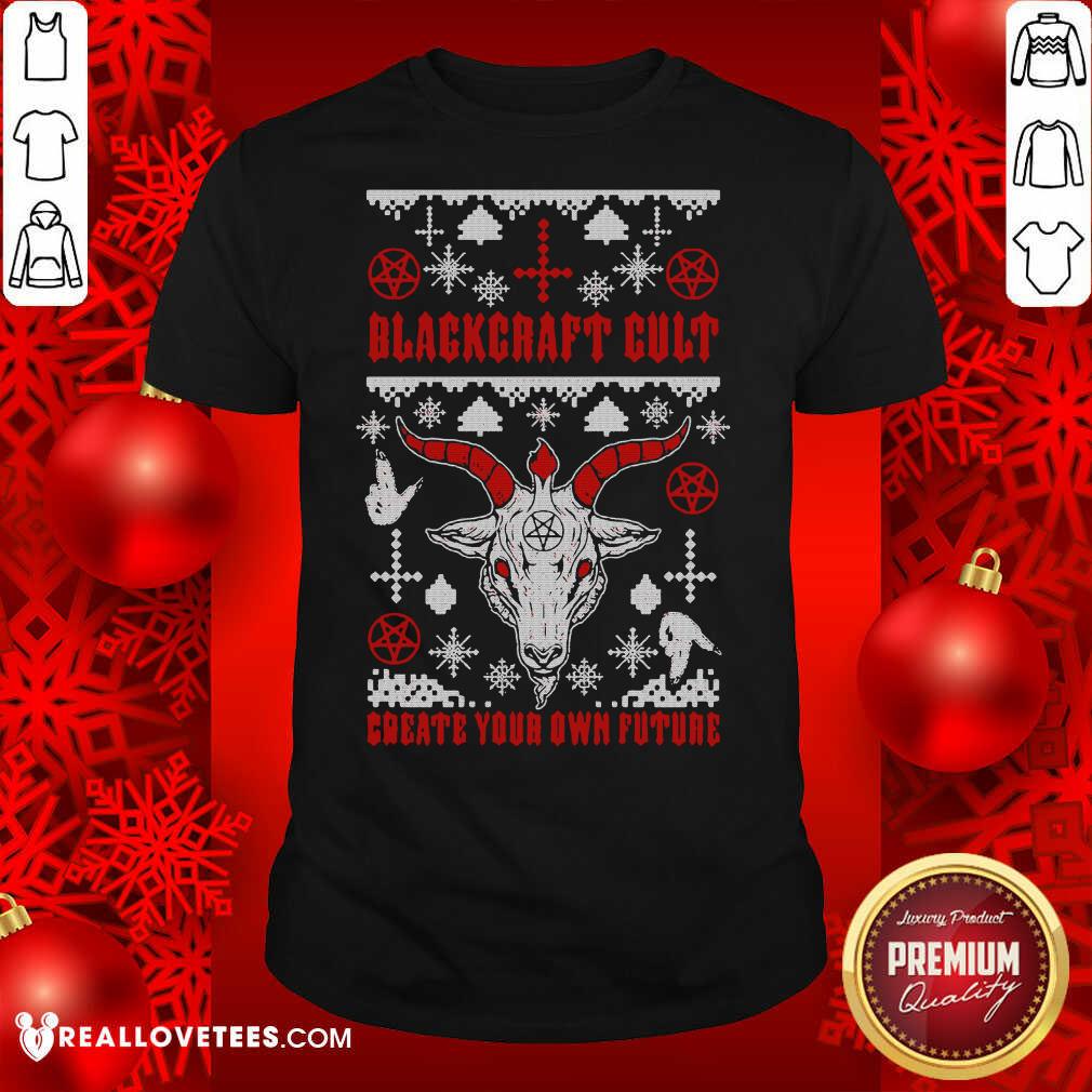 Top Christmas Blackcraft Cult Create Your Own Future Shirt